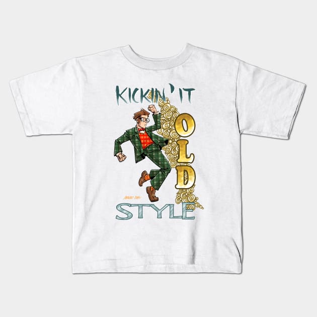 Kickin' it Old Style Kids T-Shirt by mariocau